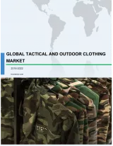 Tactical and Outdoor Clothing Market 2018-2022